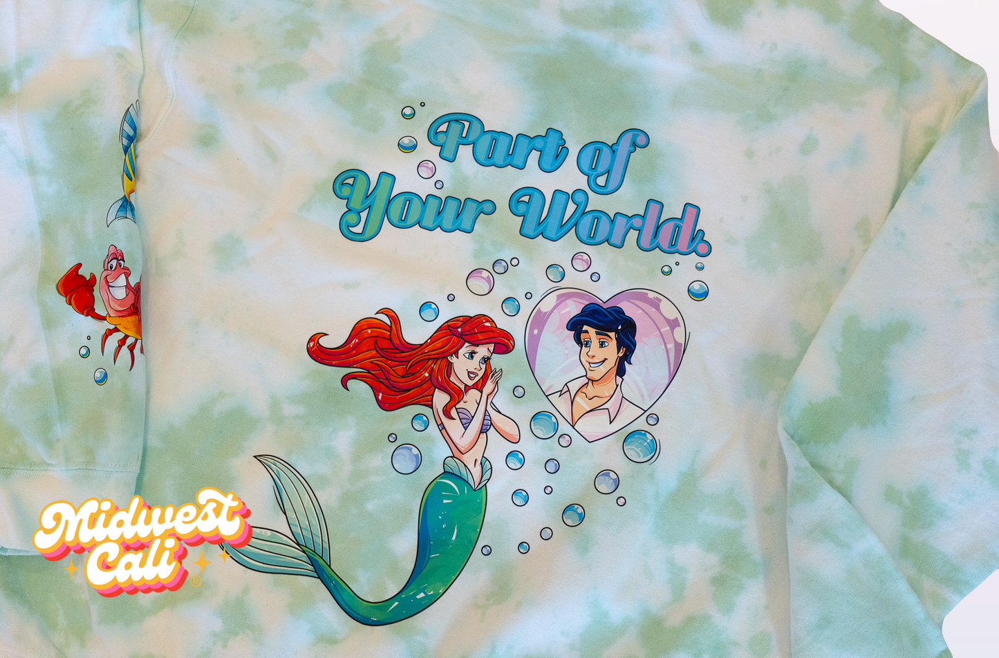 Part of Your World Green Tie Dyed - Midwest Cali Original Premium Fleece Sweatshirt MADE TO ORDER
